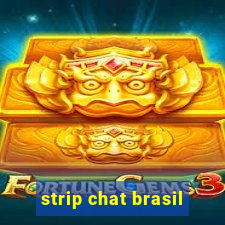 strip chat brasil